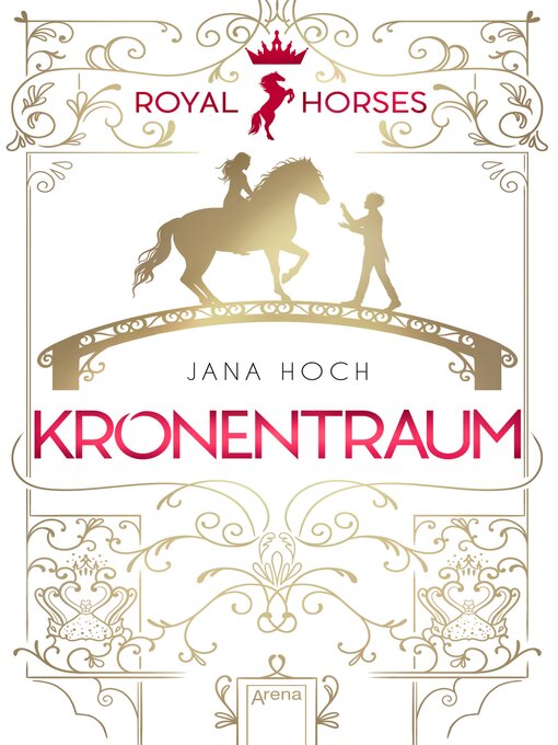 Titeldetails für Royal Horses (2). Kronentraum nach Jana Hoch - Warteliste